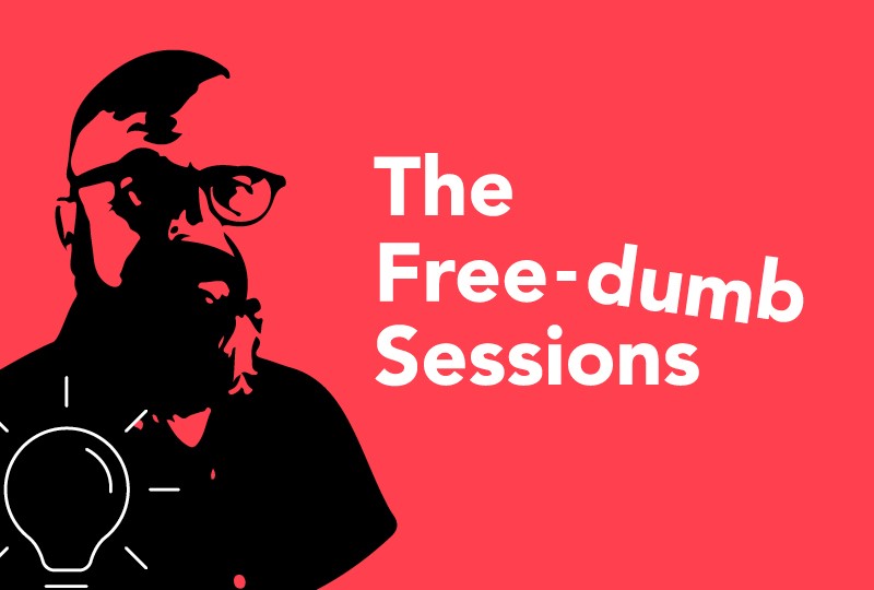 The Free-dumb Sessions